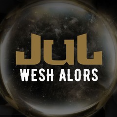 JUL - WESH ALORS (JULIEN FREJAVILLE UNRELEASED REMIX)