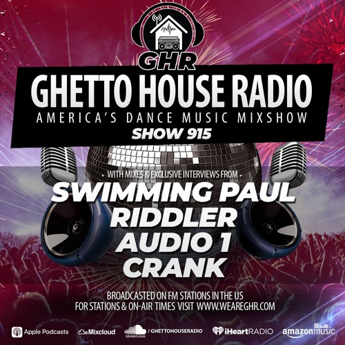 GHR - Show 915- Swimming Paul, Riddler, Audio 1, Crank