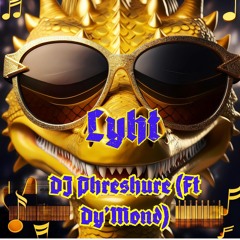 Lyht (Ft. Dy'mond)