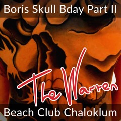 Boris Skull Bday Part II / Trippy Hardcore / OmBabush