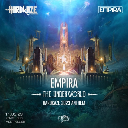 Empira - The Underworld (Hardkaze 2023 Anthem)