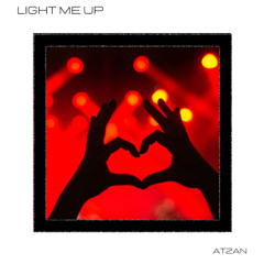 Light Me Up