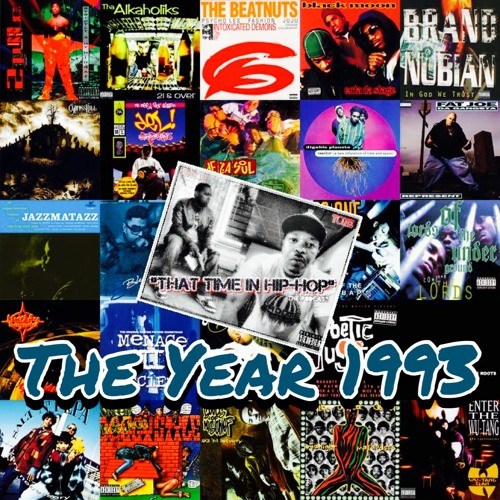 Stream episode That Time In Hip - Hop: The Year 1993 by Hip-Hop ...
