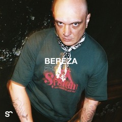 SYSTEM108 PODCAST 260: BEREZA