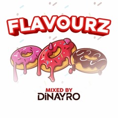 Flavourz Mixtape By Dinayro