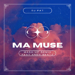 Ma Muse Mash Up Remix Feat Andy Beatz