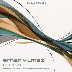 Erhan Yılmaz - Freeze (Zuma Dionys Remix) [Baikal Nomads]
