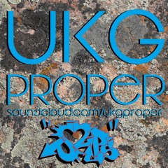 UKG Proper 010 DJ S2PS