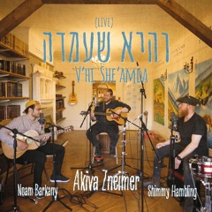 V'Hi She'Amda (Live)