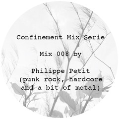 Confinement Mix 008 - Punk Rock, Hardcore and a bit of Metal!