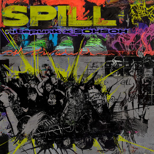 NITEPUNK x SOH SOH - SPILL