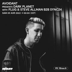 Avoidant presents Dark Planet with Flug & Steve Allman b2b Sync24 090422