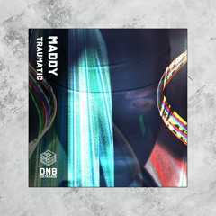 Maddy - Traumatic (Free Download)