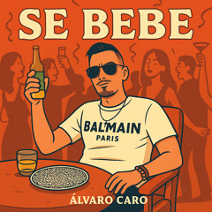 SE BEBE