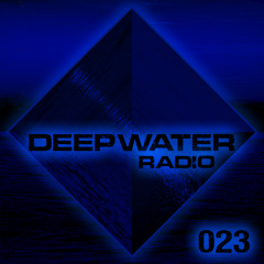 Deepwater Radio 023