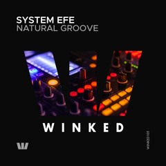 System Efe - Natural Groove (Original Mix) [WINKED]
