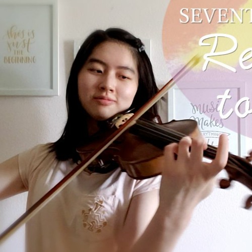 SEVENTEEN (세븐틴) 'Ready to love' - Violin Cover