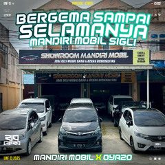 RC - BERGEMA SAMPAI SELAMANYA ( MANDIRI MOBIL X OYA20 )SUPERDUPERVIP