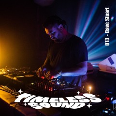 Timeless Sounds: 013 - Dave Stuart