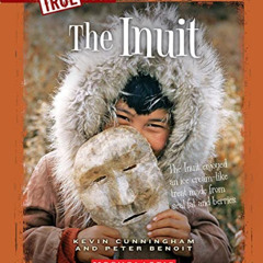 [Free] PDF 📙 The Inuit (A True Book: American Indians) by  Kevin Cunningham &  Peter