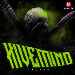Kalane - Hivemind (FREE DL)