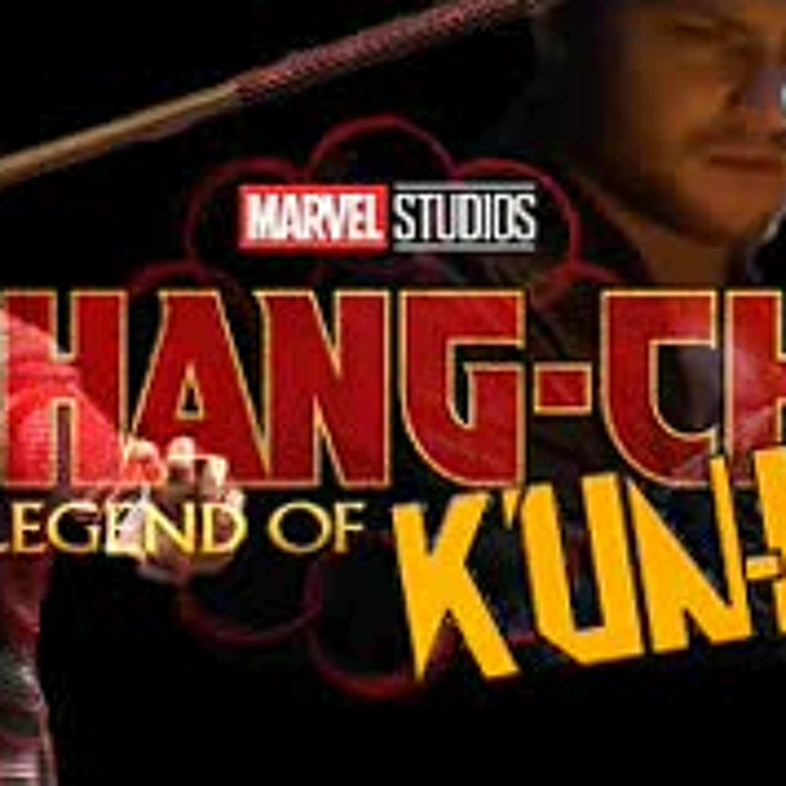 Shang-Chi and the Legend of K'un-L'un! MCU Combines The Master of Kung-Fu and Iron Fist episode artwork