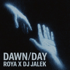 ROYA - Dawn/Day (DJ JALEK REMIX) - FREE DOWNLOAD IN DESCRIPTION