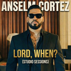 Lord, When? [Session Three]