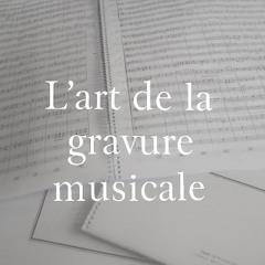 2Mc Éditions _ L'Art de la Gravure Musicale
