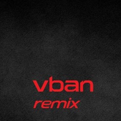 VBAN (remix)