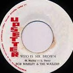 Bob Marley & the Wailers - Mr Brown