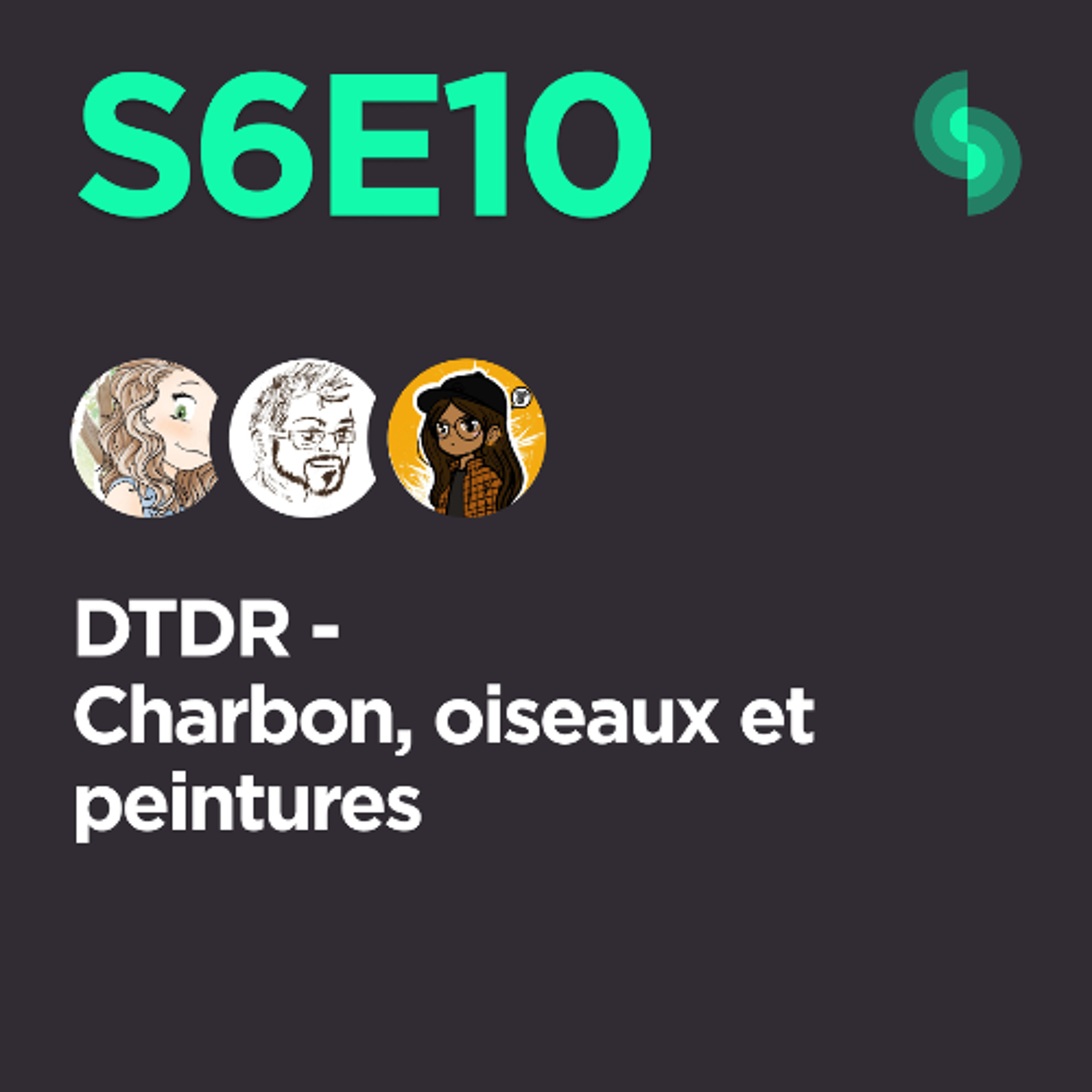DTDR S6E10 (charbon, oiseaux et peintures)