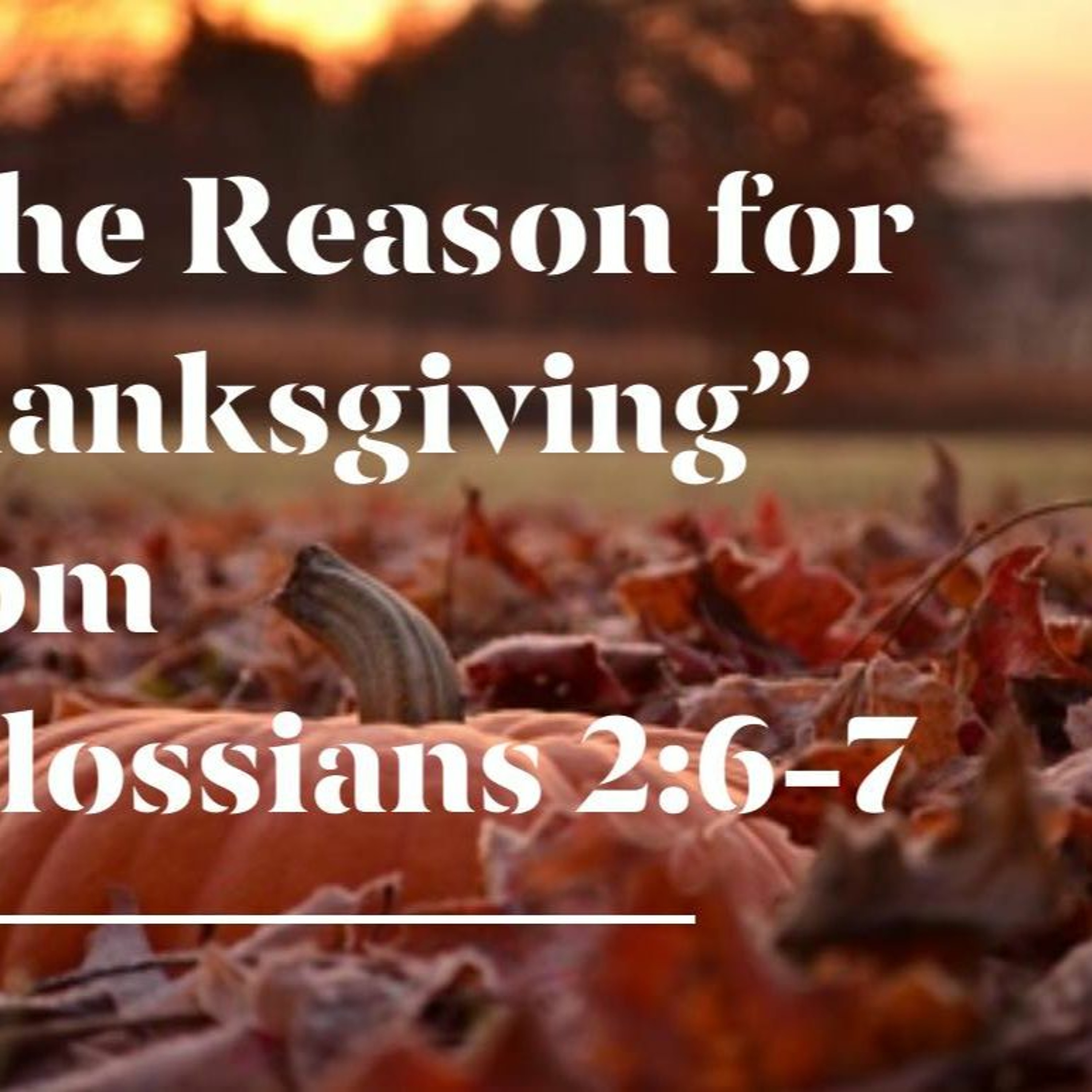 "The Reason For Thanksgiving" (11-21-21) episode artwork
