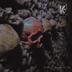 KiTiK - Death Of Me