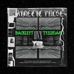 BackLeft x iiVX - Kinetic Pulse