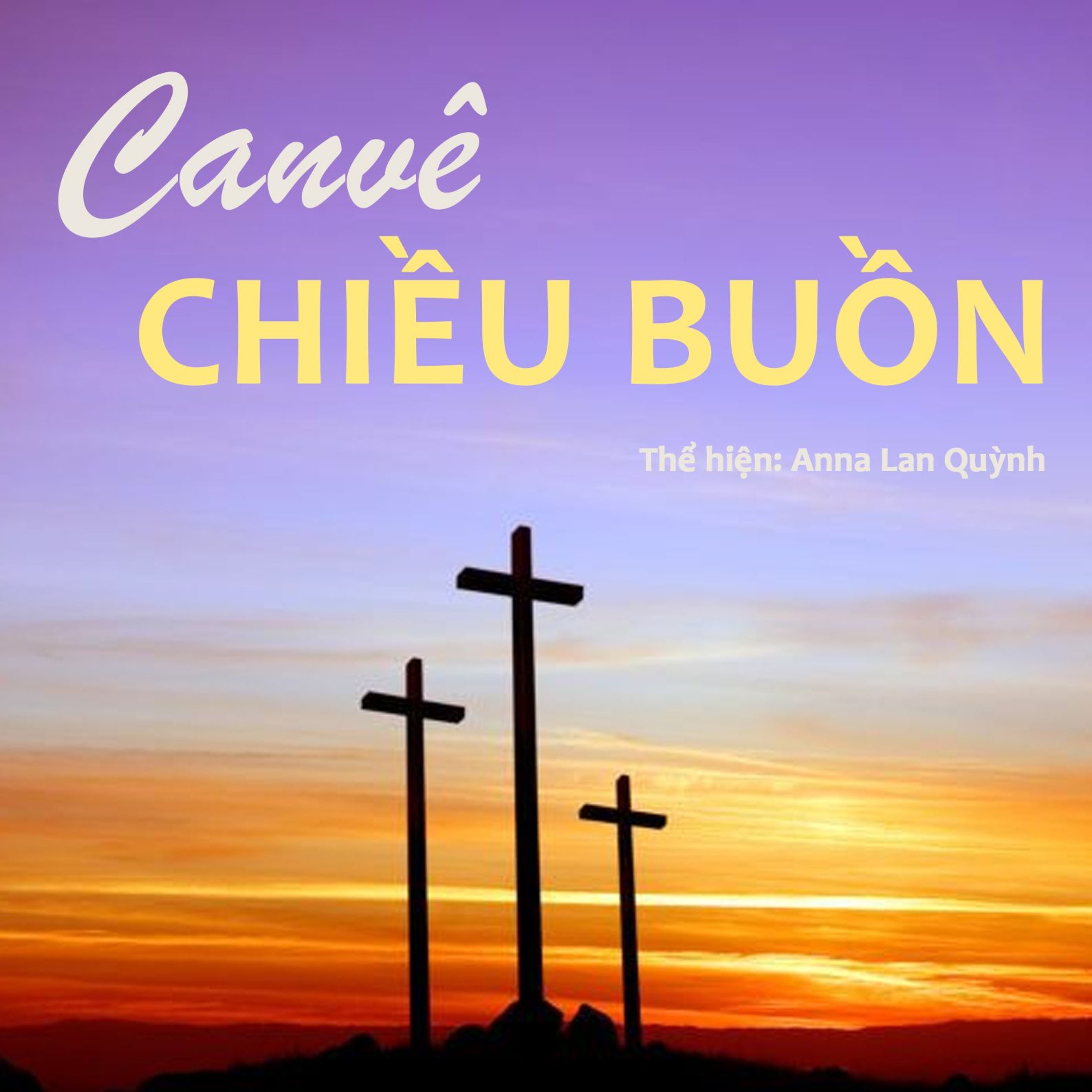 Canvê Chiều Buồn (St. Đinh Công Huỳnh) || Ca sĩ Anna Lan Quỳnh episode artwork