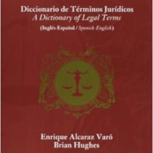 Access KINDLE 📪 Diccionario de Terminos Juridicos (Spanish Edition) by Enrique Alcar