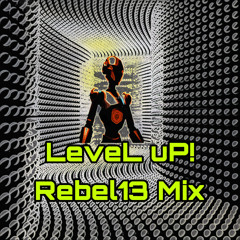 LeveL uP Rebel13 Mix.m4a