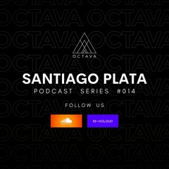 Octava Podcast Series 014 Santiago Plata