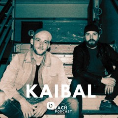 Beach Podcast™ Guest Mix by KAIBAL