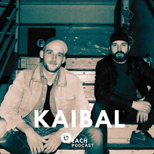Beach Podcast™ Guest Mix by KAIBAL