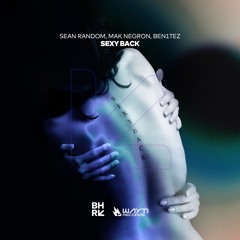 Sean Random, Mak Negron, Ben1tez - Sexy Back (Original Mix)