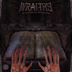Wraiths - Eviction Of Egregore - PROMO MIX