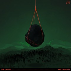 Tom Finster - Bad Thoughts