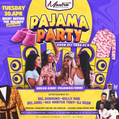 Selector Diamond x Gully Ras Live at Montra Lounge Pajama Party