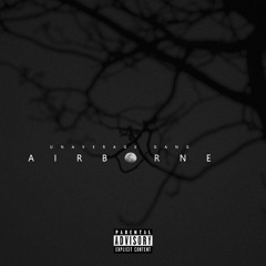 AIRBORNE (Feat. Schizo, TVBUU & Jerome The Prince) [Prod. Yung Pear]