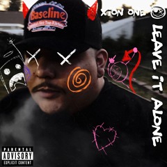 Xion One "Leave It Alone" [Prod By. GAXILLIC]