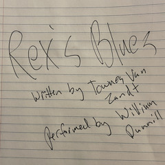 Rex's Blues (Townes Van Zandt COVER)
