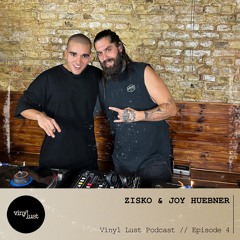 Vinyl Lust Podcast Episode 4 - Zisko & Joy Huebner