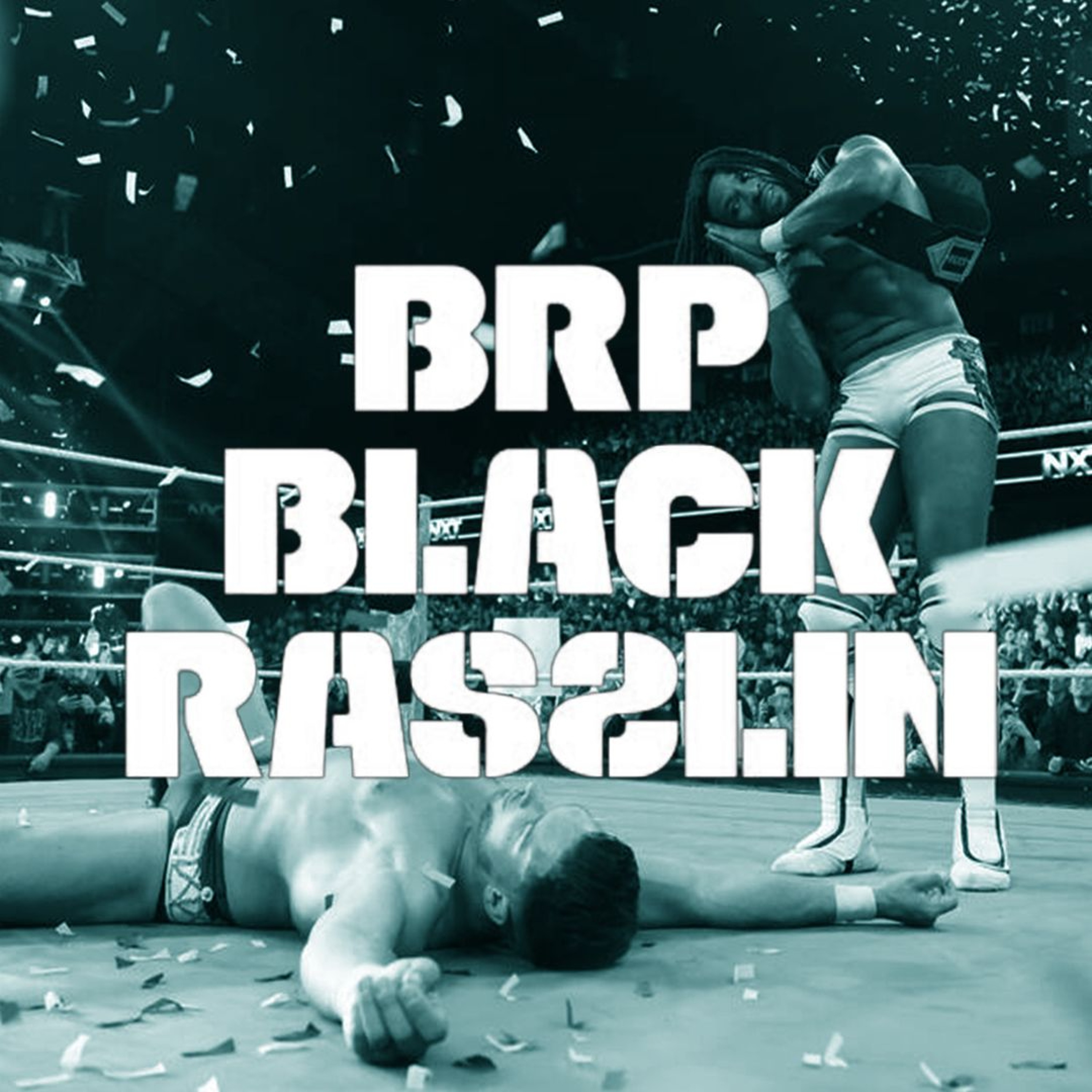 The Black Rasslin\' Podcast